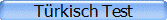 T�rkisch Test