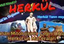 HERKÜL – HAYATI ve ÇILGIN MACERALARI